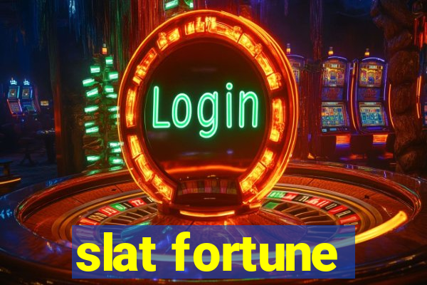 slat fortune