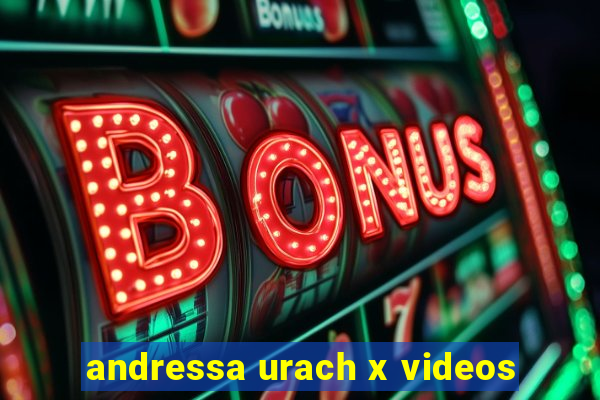 andressa urach x videos