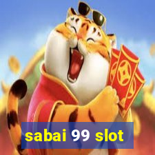 sabai 99 slot