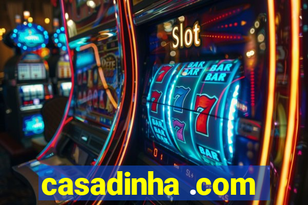 casadinha .com