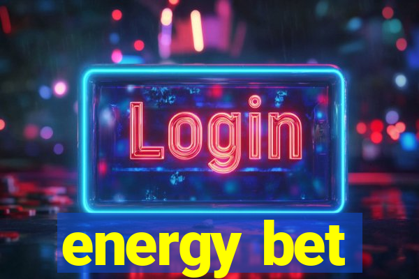 energy bet