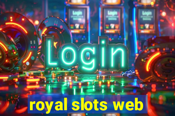 royal slots web