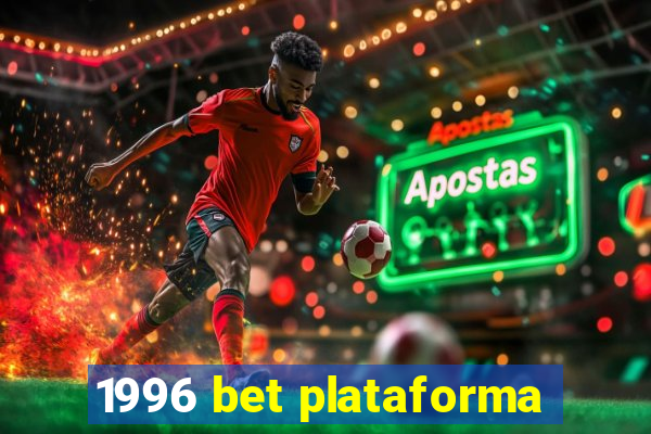 1996 bet plataforma