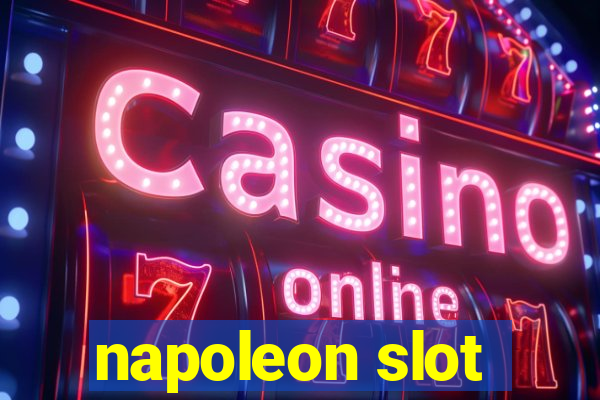 napoleon slot