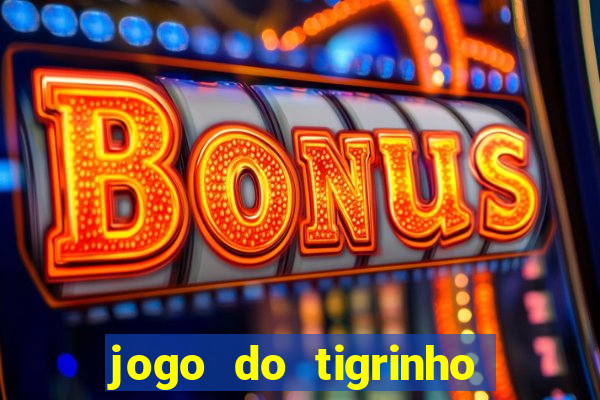 jogo do tigrinho plataforma de r$ 5