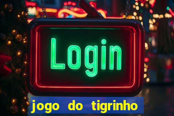 jogo do tigrinho plataforma de r$ 5