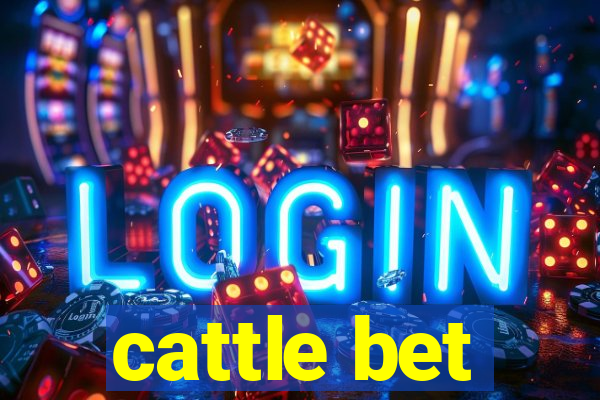 cattle bet