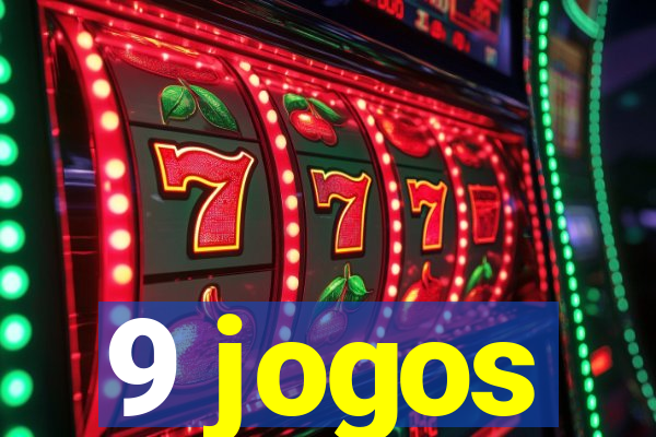 9 jogos