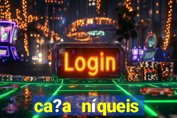 ca?a níqueis online fortune tiger