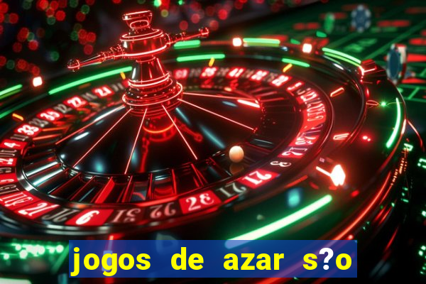 jogos de azar s?o legais no brasil