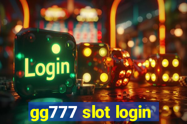 gg777 slot login