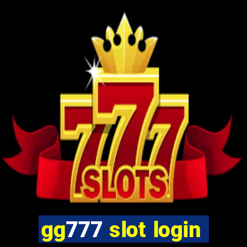 gg777 slot login