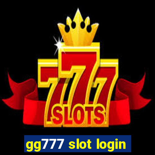 gg777 slot login