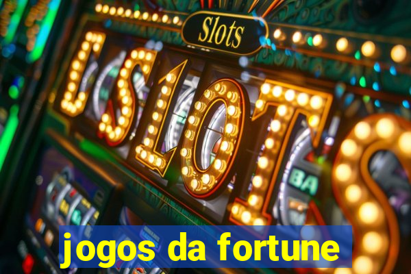 jogos da fortune