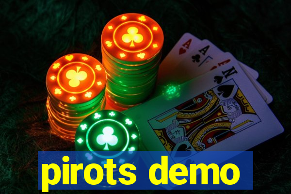 pirots demo