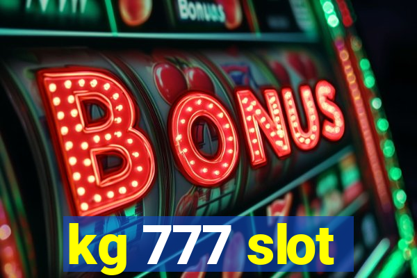 kg 777 slot