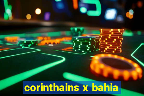 corinthains x bahia