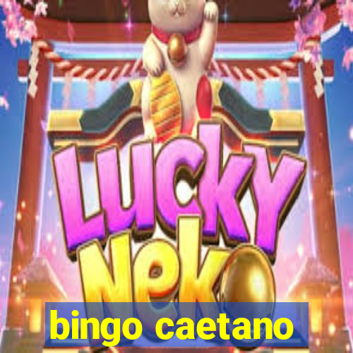 bingo caetano