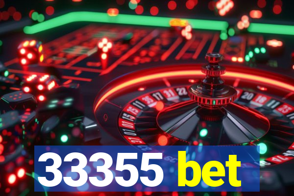 33355 bet