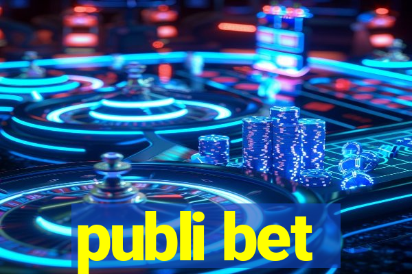 publi bet