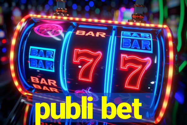 publi bet