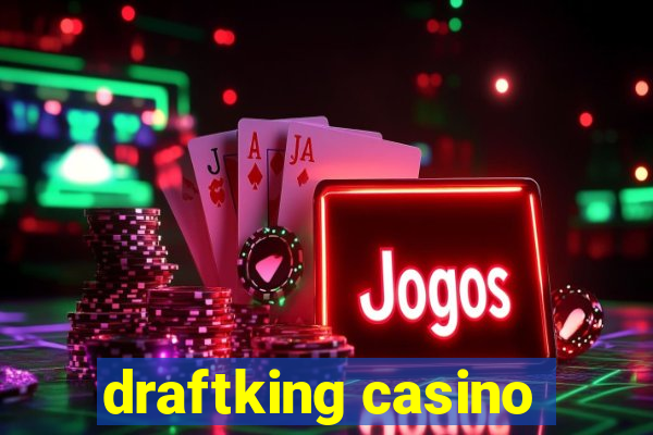 draftking casino