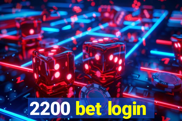 2200 bet login