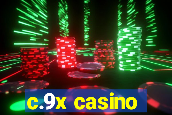 c.9x casino