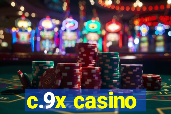 c.9x casino