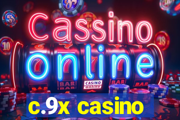 c.9x casino