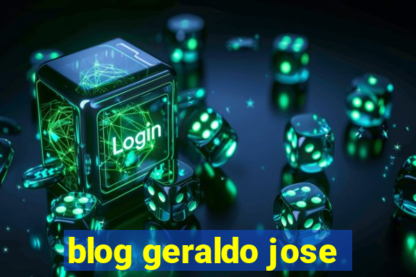 blog geraldo jose