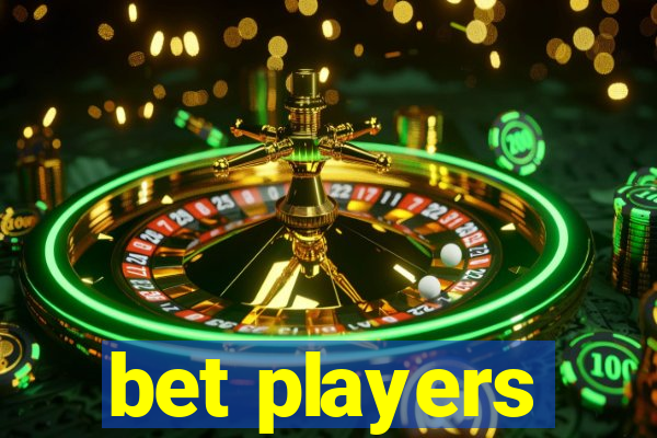 bet players