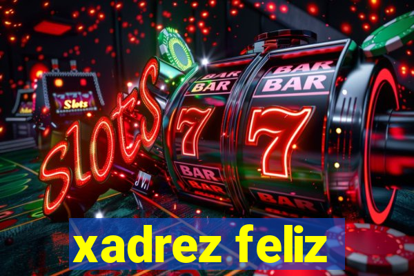 xadrez feliz