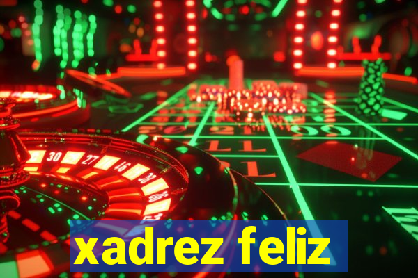 xadrez feliz