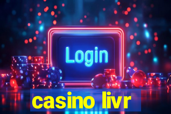 casino livr