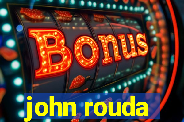 john rouda