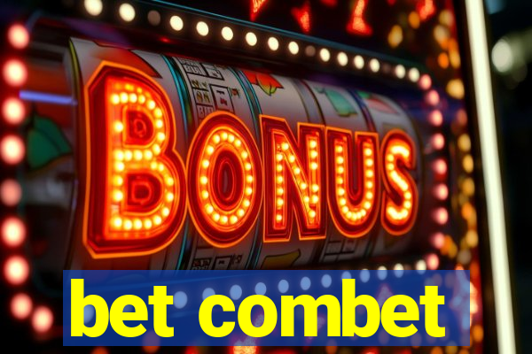 bet combet