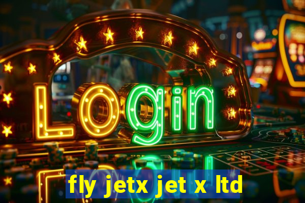 fly jetx jet x ltd