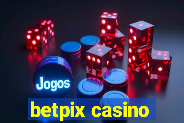 betpix casino