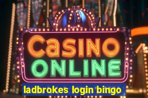 ladbrokes login bingo