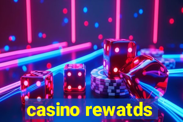 casino rewatds