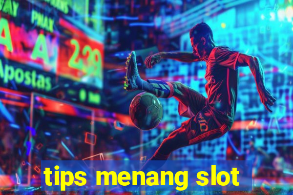 tips menang slot