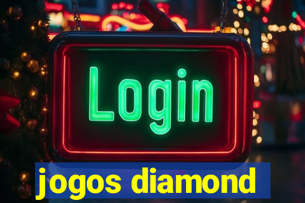 jogos diamond