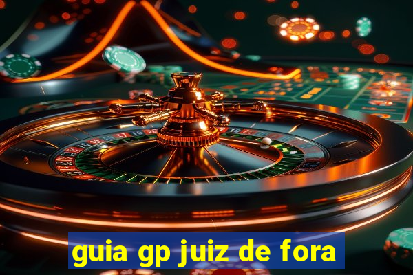 guia gp juiz de fora