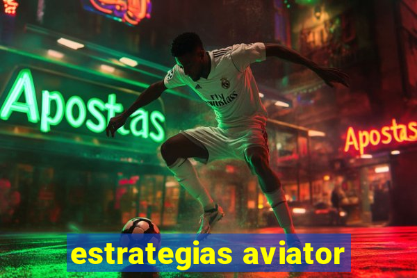 estrategias aviator