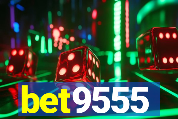 bet9555