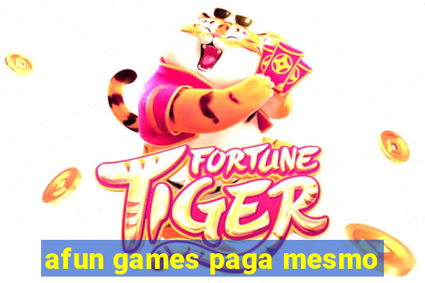 afun games paga mesmo