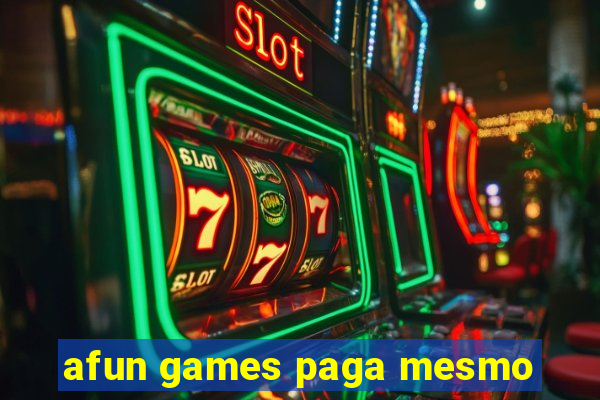 afun games paga mesmo