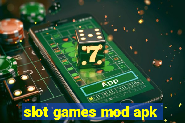 slot games mod apk