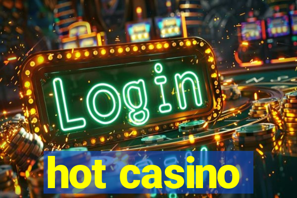 hot casino